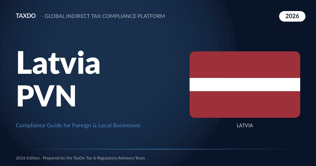 Latvia PVN for Foreign & Local Businesses — 2026 Guide