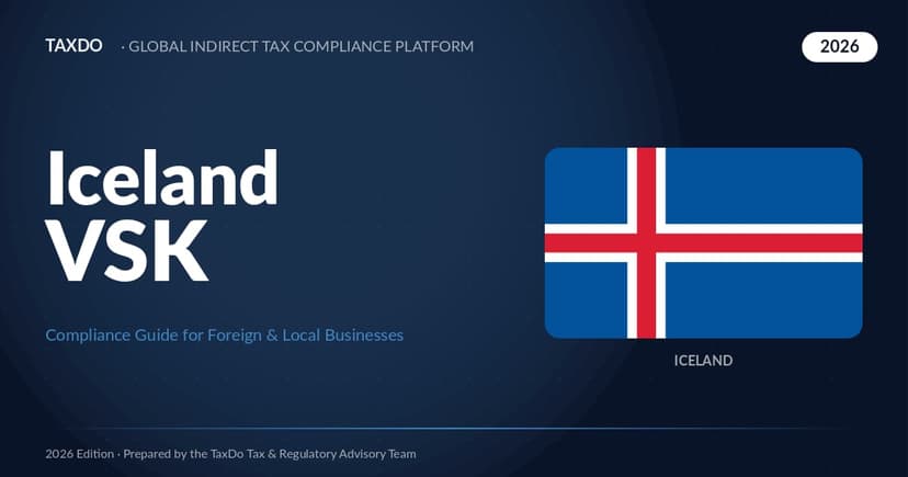Iceland VSK for Foreign & Local Businesses — 2026 Guide