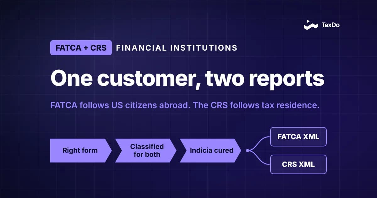 FATCA and CRS Compliance for Financial Institutions: One Due Diligence Process for Two Regimes
